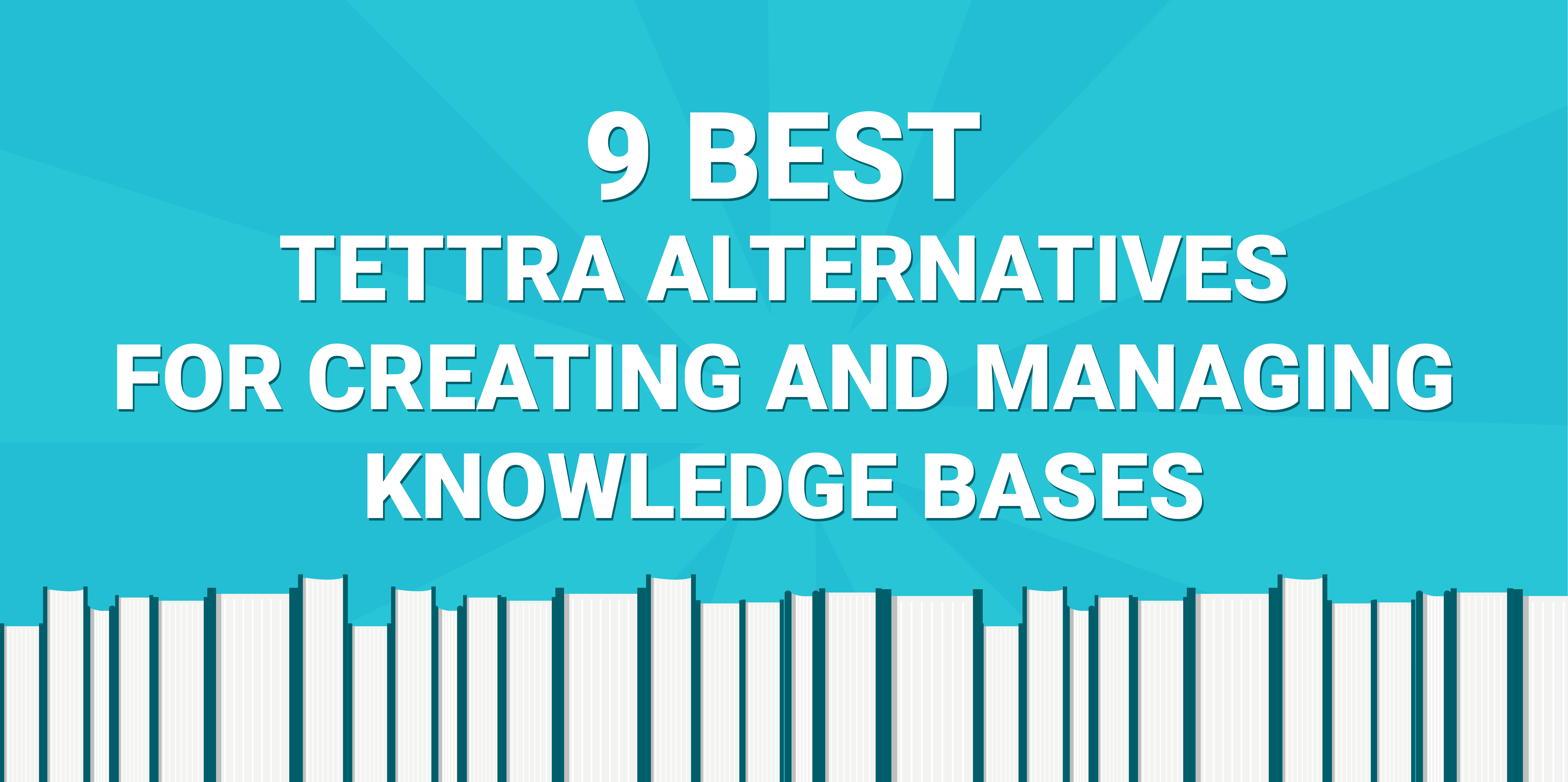 9 Best Tettra Alternatives for Knowledge Management