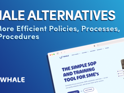 Whale Alternatives for More Efficient Policies, Processes, and Procedures
