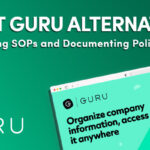 7 Best Guru Alternatives For Creating SOPs and Documenting Policies