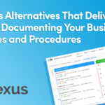 KaiNexus Alternatives That Deliver More on Documenting Your Business Processes and Procedures