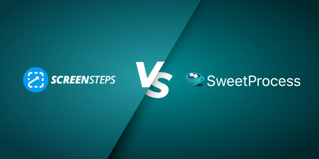 ScreenSteps vs. SweetProcess