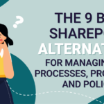 The 9 Best SharePoint Alternatives for Managing Your Processes, Procedures, and Policies