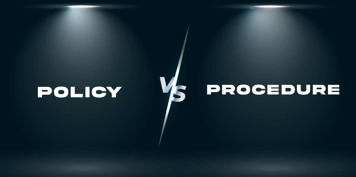 Policy vs Procedure: Key Differences and Examples