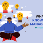 Knowledge Management: Benefits, Use Cases, Tools, and Best Practices