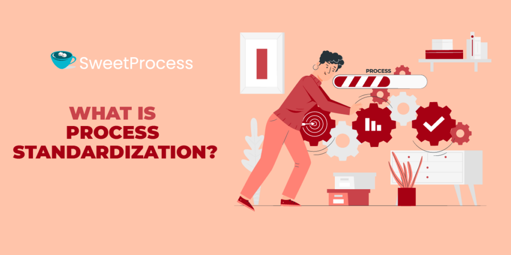 process standardization