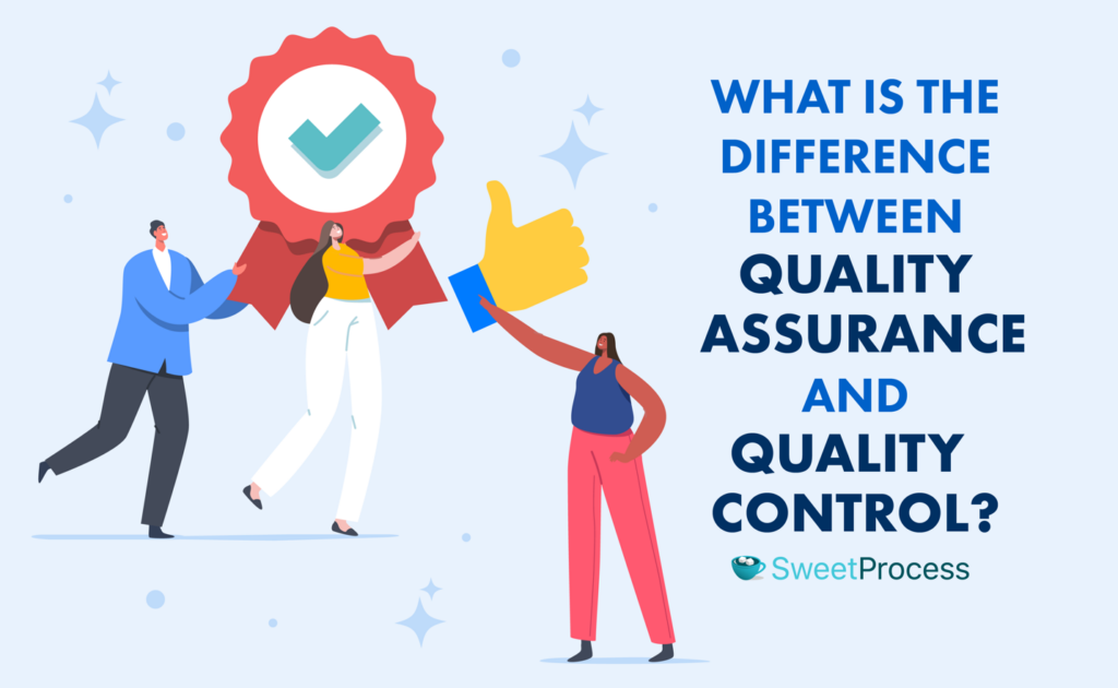 Quality Assurance vs. Quality Control