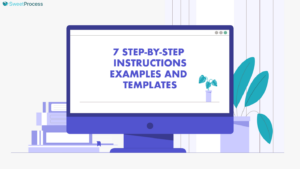 How To Create Step-by-Step Instructions [+Pro Tips & Examples]