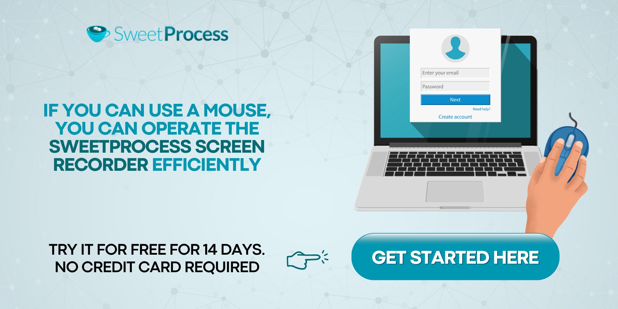 Try SweetProcess free for 14 days