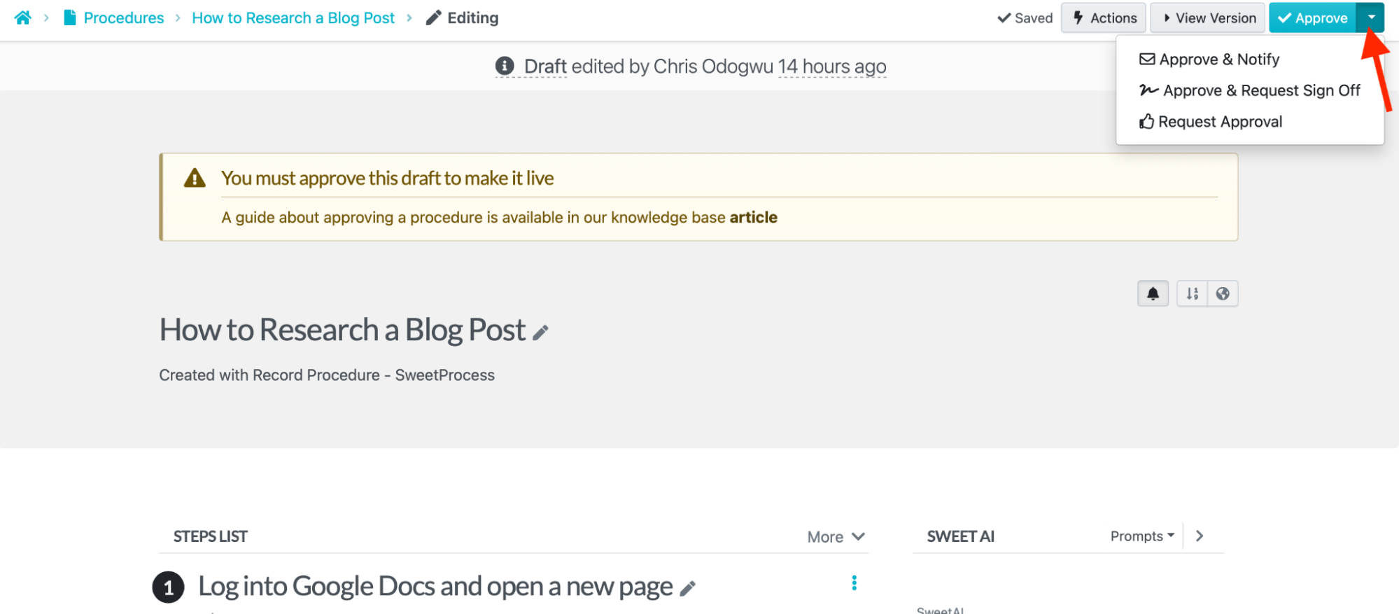 Click the tab next to “Approve” to view the various approval options. 