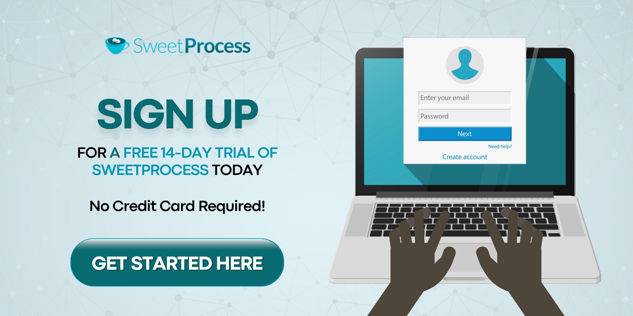 Sign up for a free 14 day trial of Sweetprocess