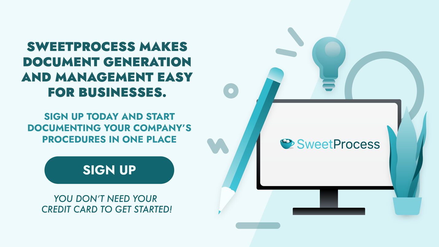 Sign Up Today and Start Documenting Your Company's Procedures in One Place