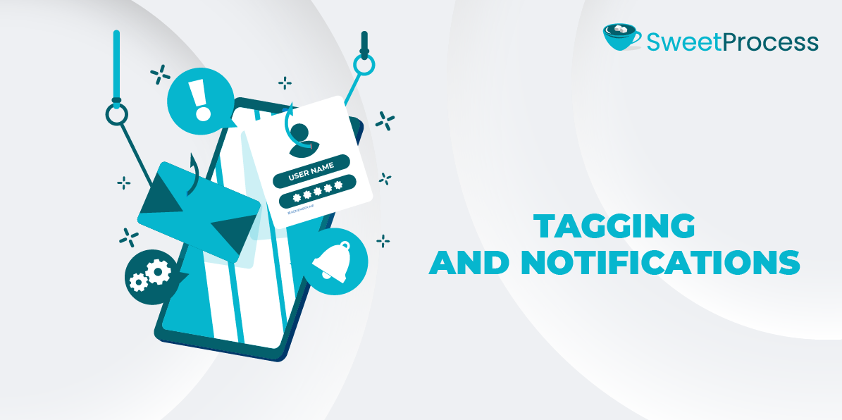 3. Tagging and Notifications