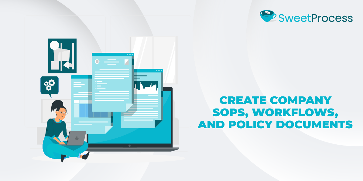 Create Company SOPs, Workflows, and Policy Documents