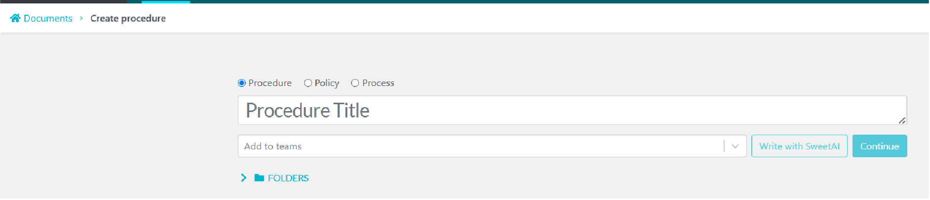 Select the “Procedure” option and input your procedure title. 