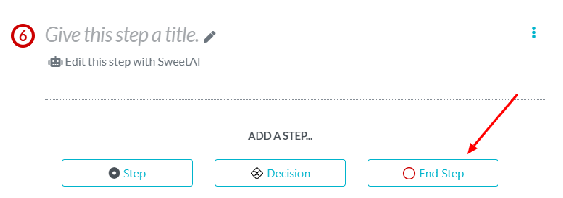 Convert any step into an "Ending" if it's the final action in a workflow.