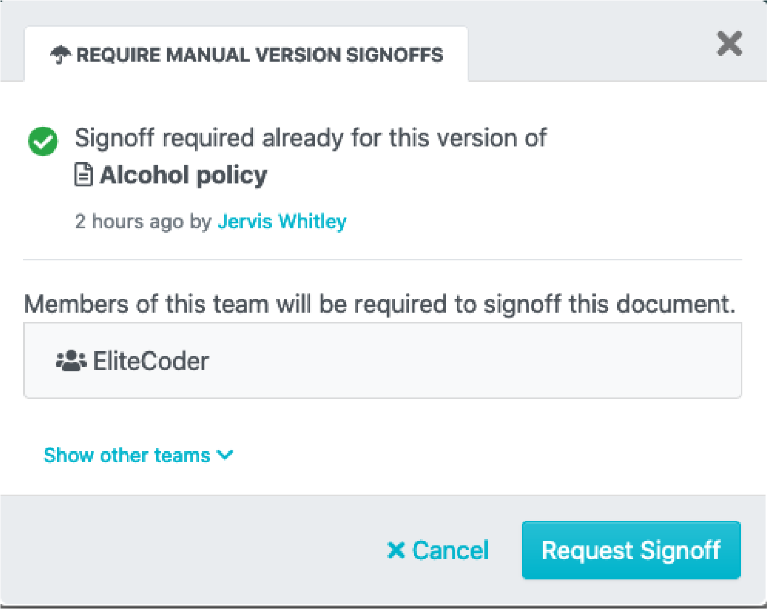 The request sign-off button will display the current sign-off status