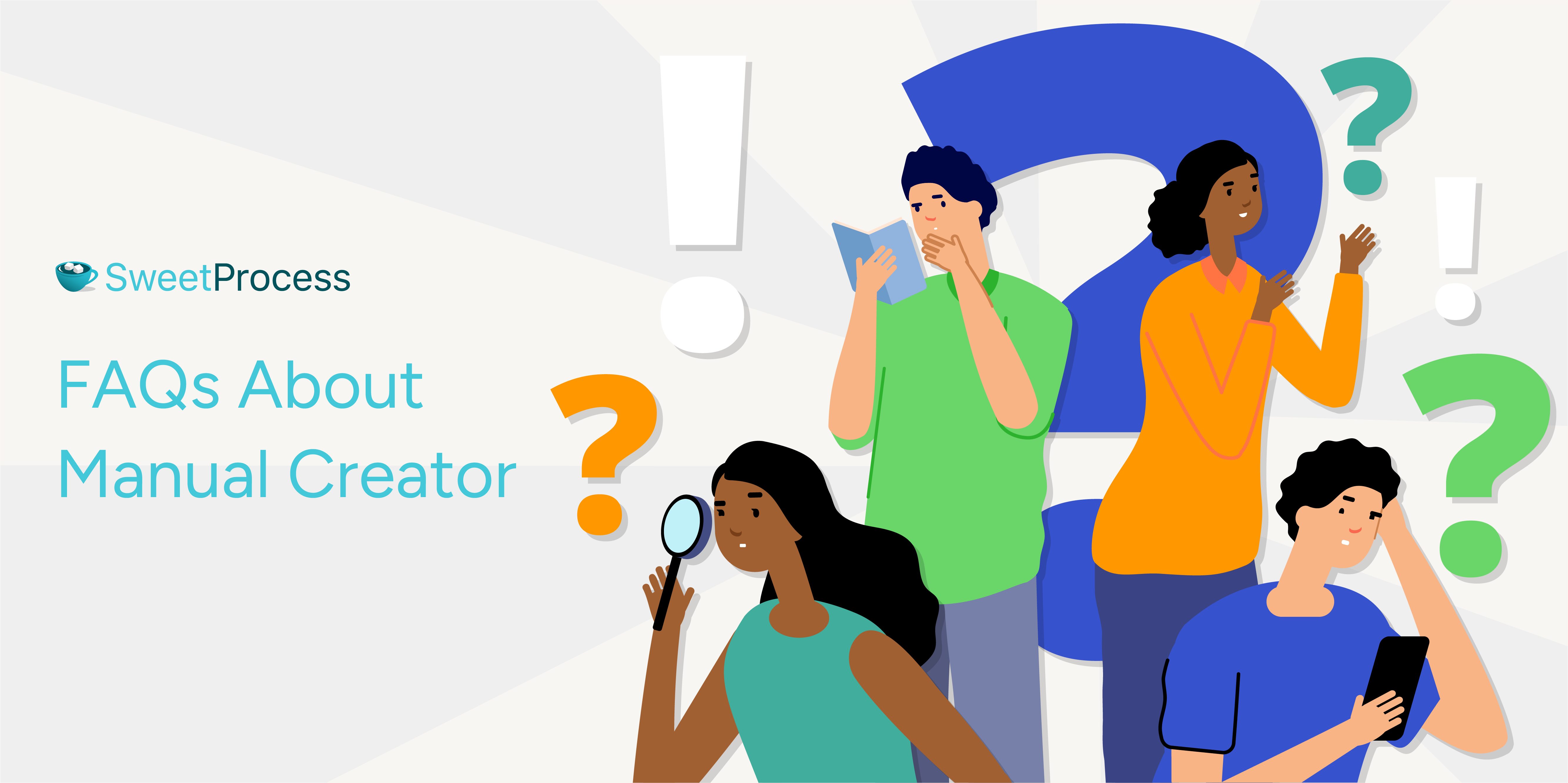 FAQs About Manual Creator