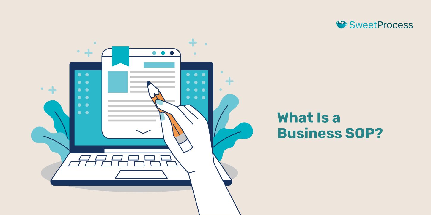 How To Create Effective SOPs for Your Business [+Examples]