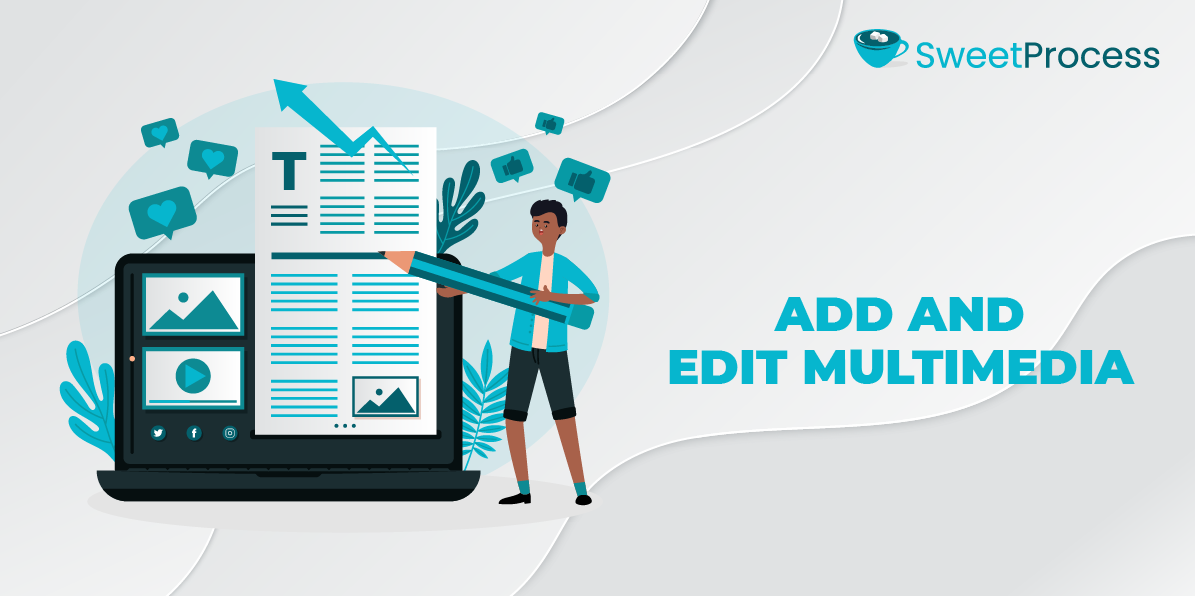 Add and Edit Multimedia