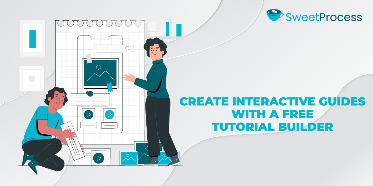 Create Interactive Guides with a Free Tutorial Builder