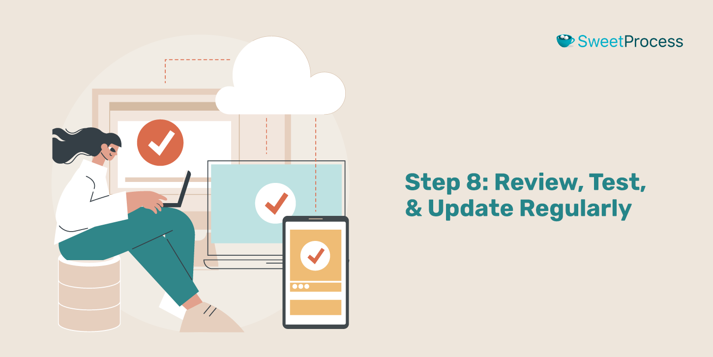 Step 8: Review, Test, & Update Regularly