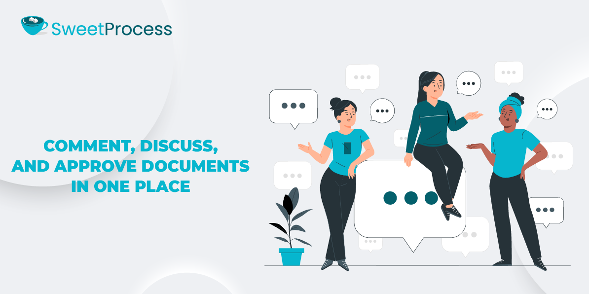 Comment, Discuss, and Approve Documents in One Place