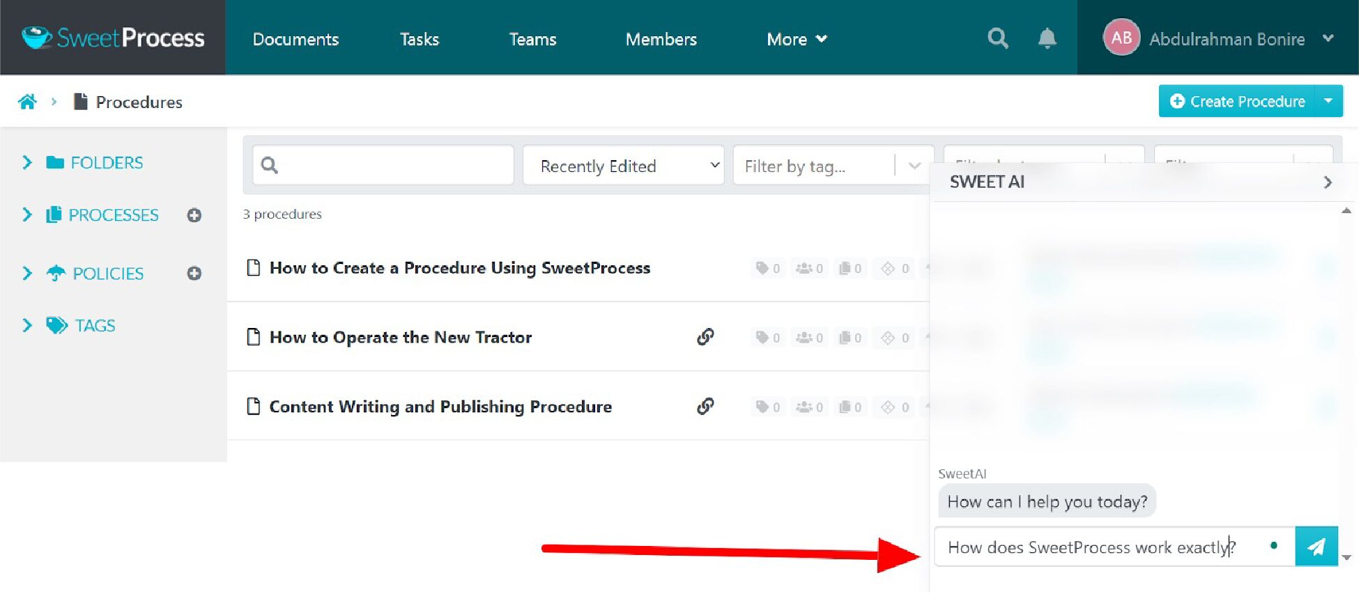 If you are a new SweetProcess user and are unsure how it works, ask SweetAI.