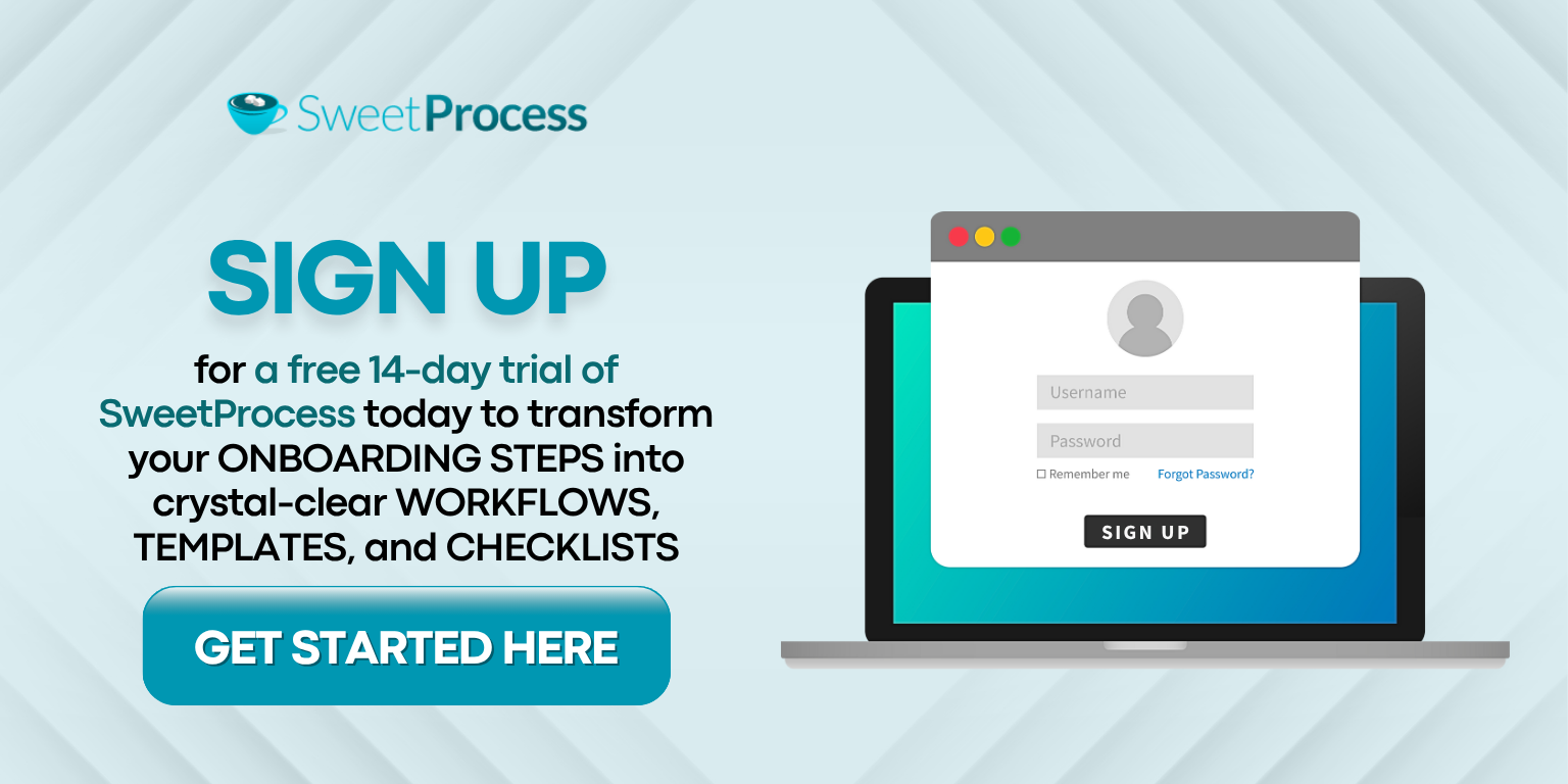 Sign Up for a free 14-day trial of SweetProcess