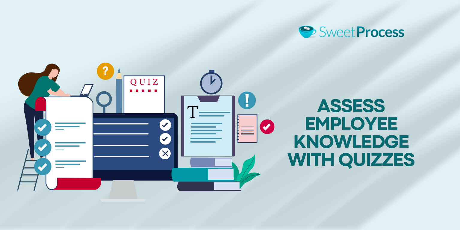 Assess Employee Knowledge With Quizzes