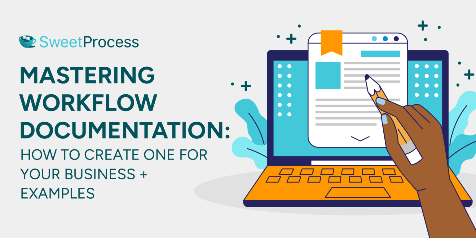 Workflow Documentation 101: How to Create One + Examples