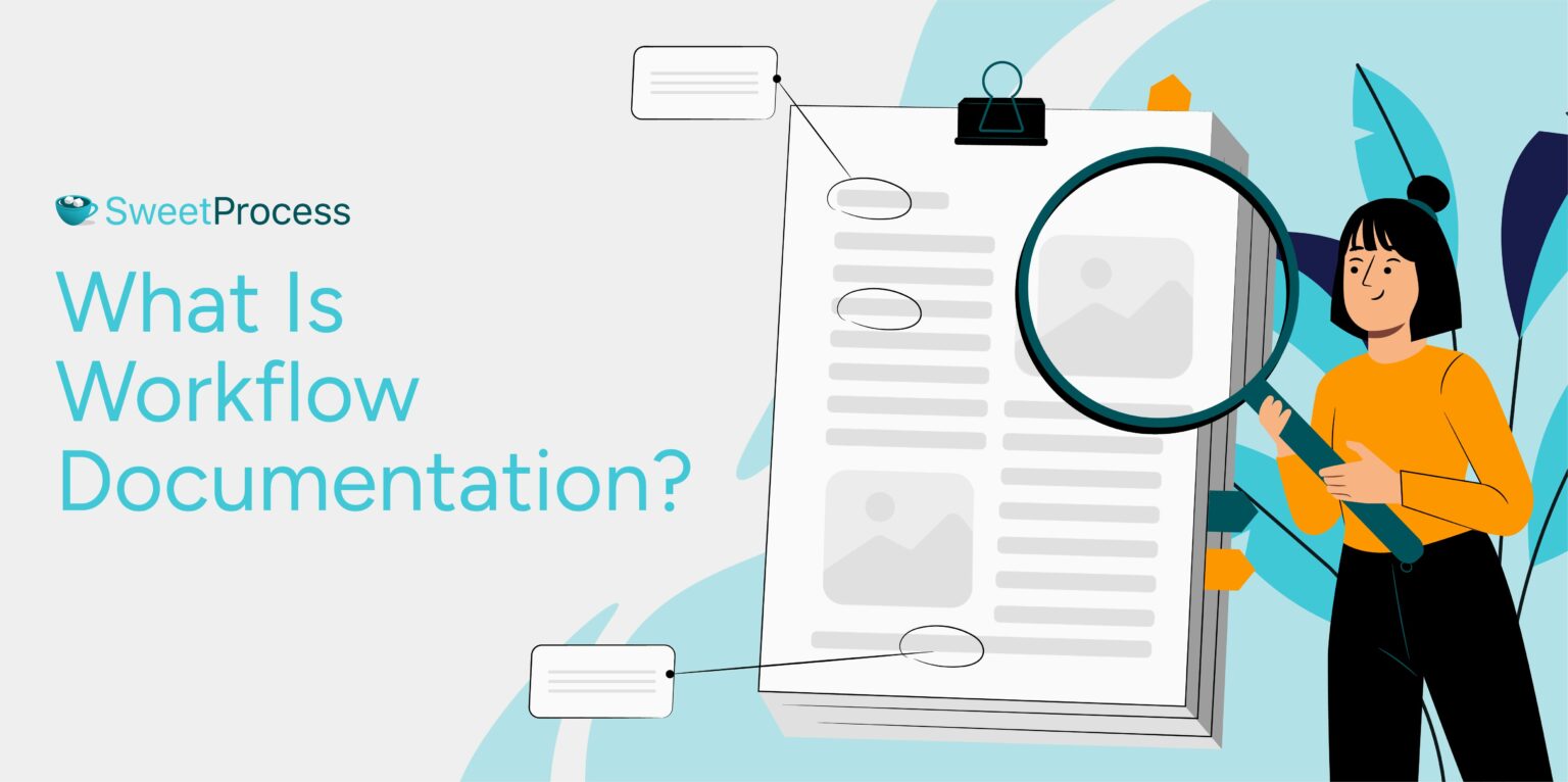 Workflow Documentation 101: How to Create One + Examples