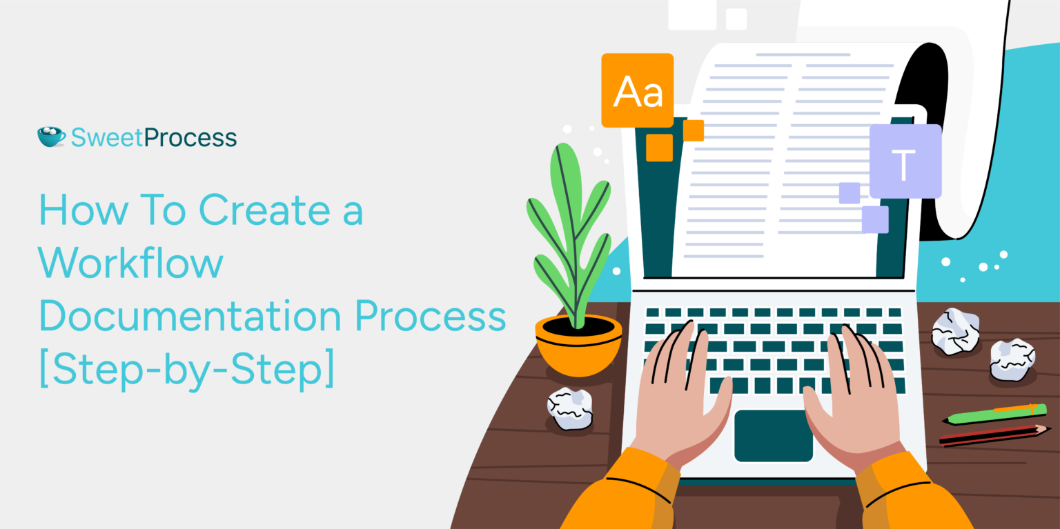 Workflow Documentation 101: How to Create One + Examples