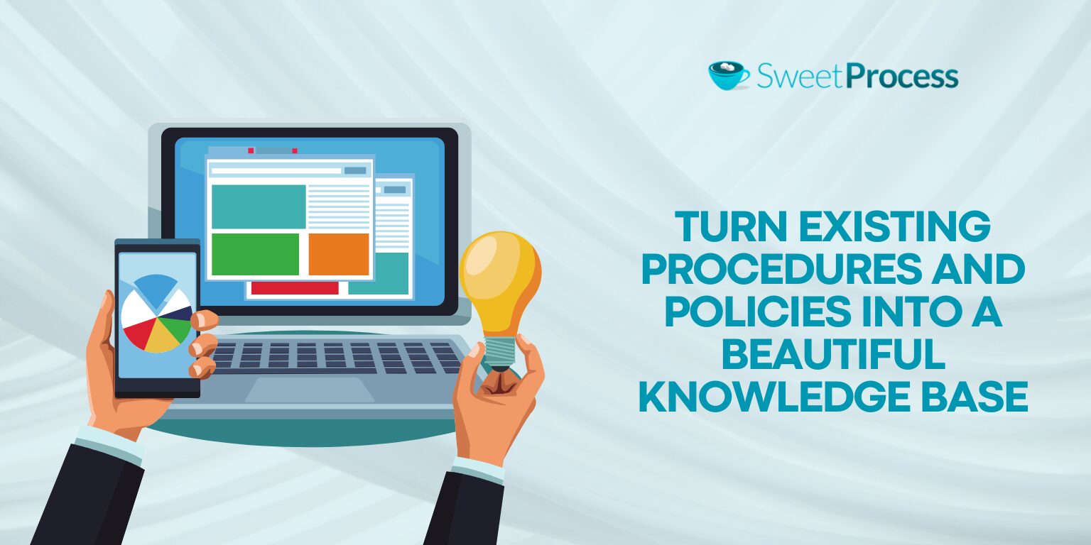 Turn Existing Procedures and Policies Into a Beautiful Knowledge Base