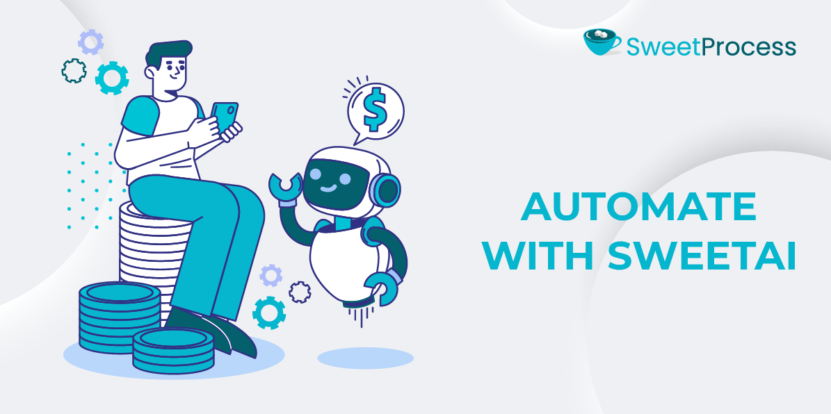 Automate with SweetAI