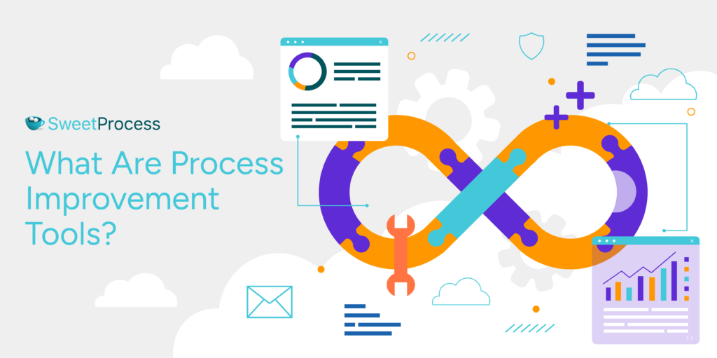 What Are Process Improvement Tools?