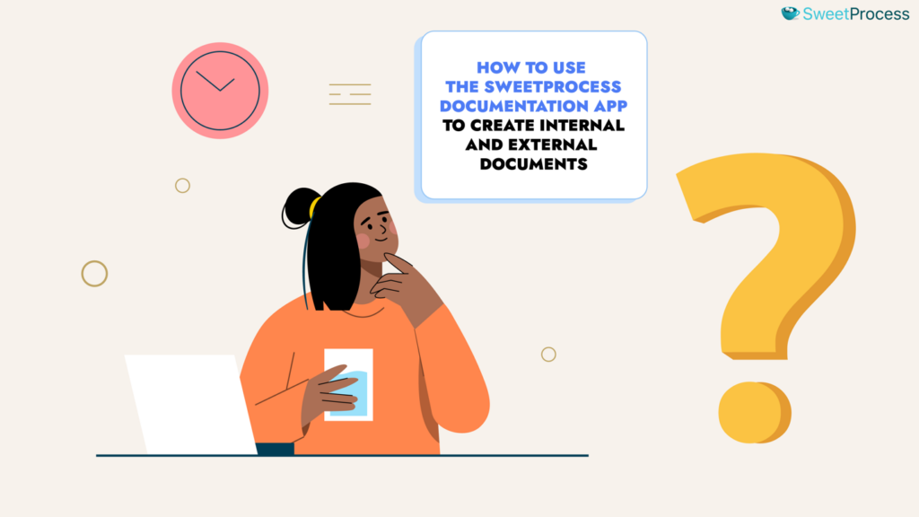 Free Documentation App for Teams in 2025 | SweetProcess