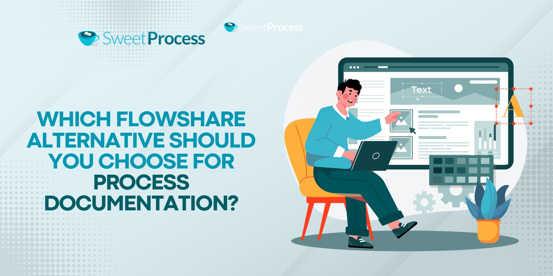 Which Flowshare Alternative Should You Choose for Process Documentation?