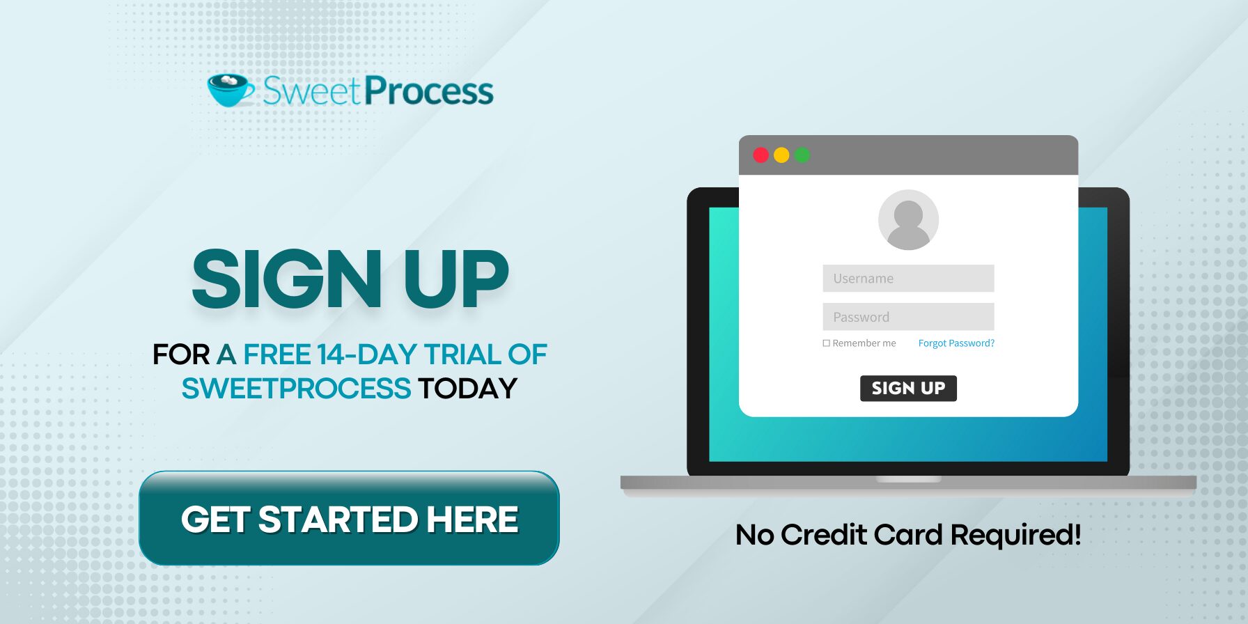 Sign Up for a Free 14-day Trial of SweetProcess Today