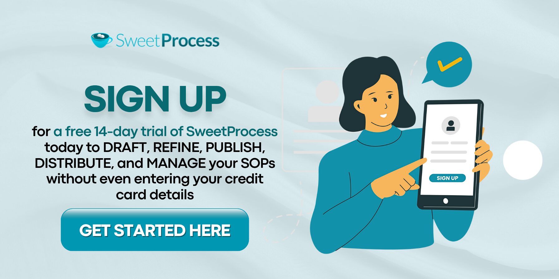 Sign up for a 14 day free trial of SweetProcess