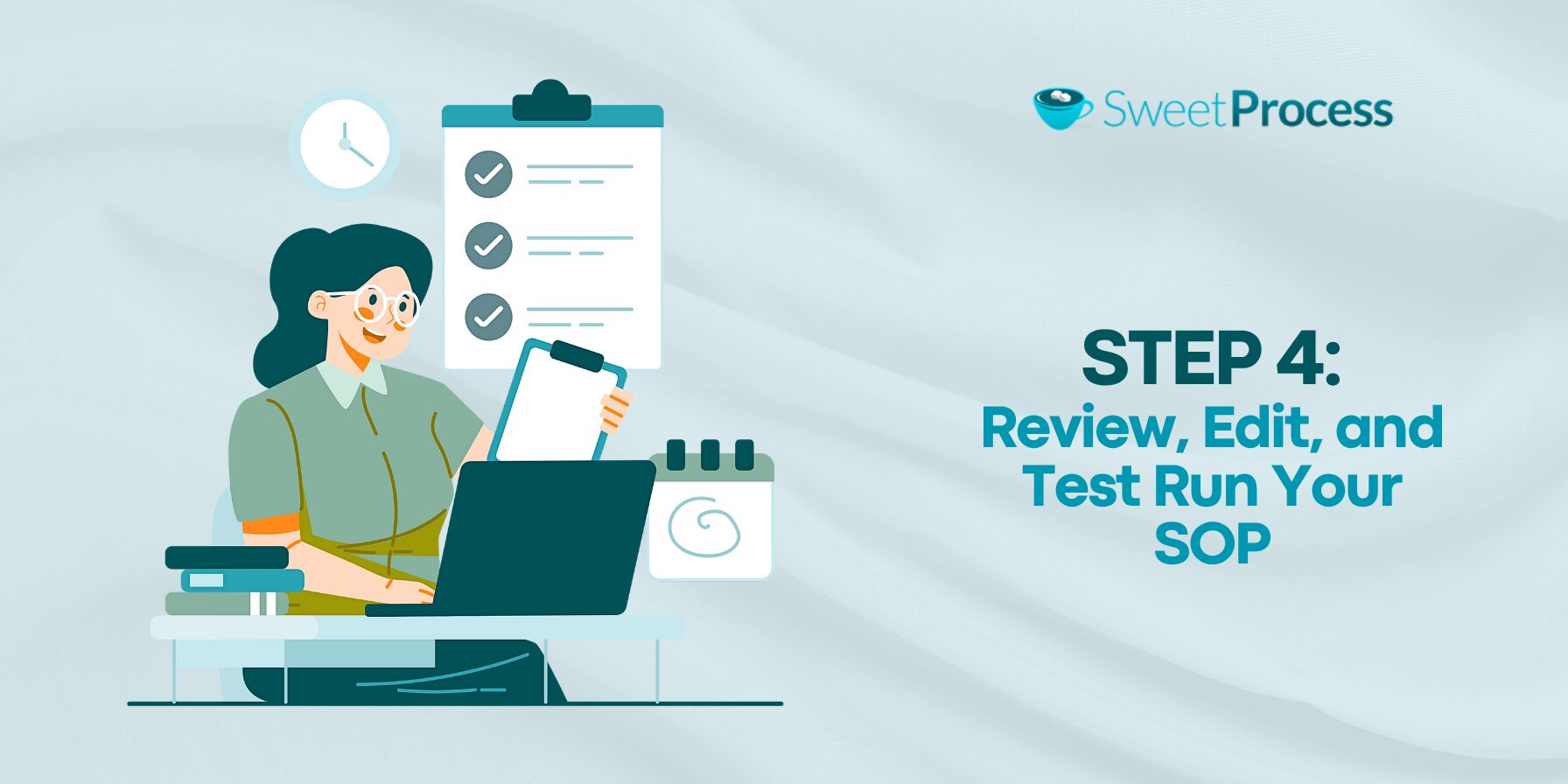 Step 4: Review, Edit, and Test Run Your SOP