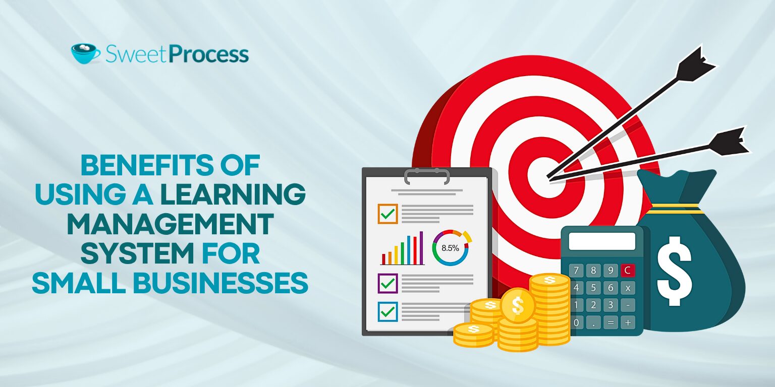Benefits of Using a Learning Management System for Small Businesses