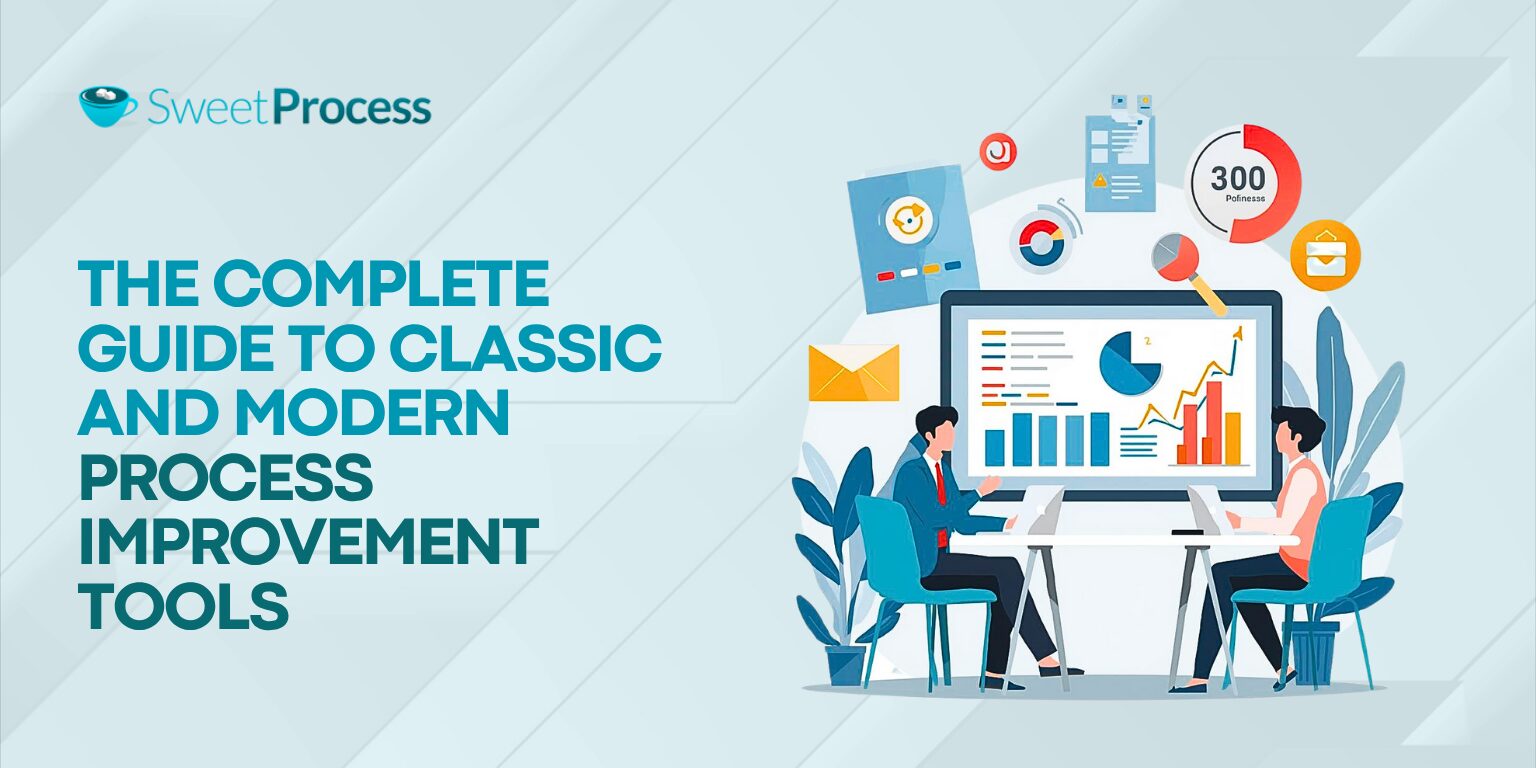 The Complete Guide to Classic and Modern Process Improvement Tools