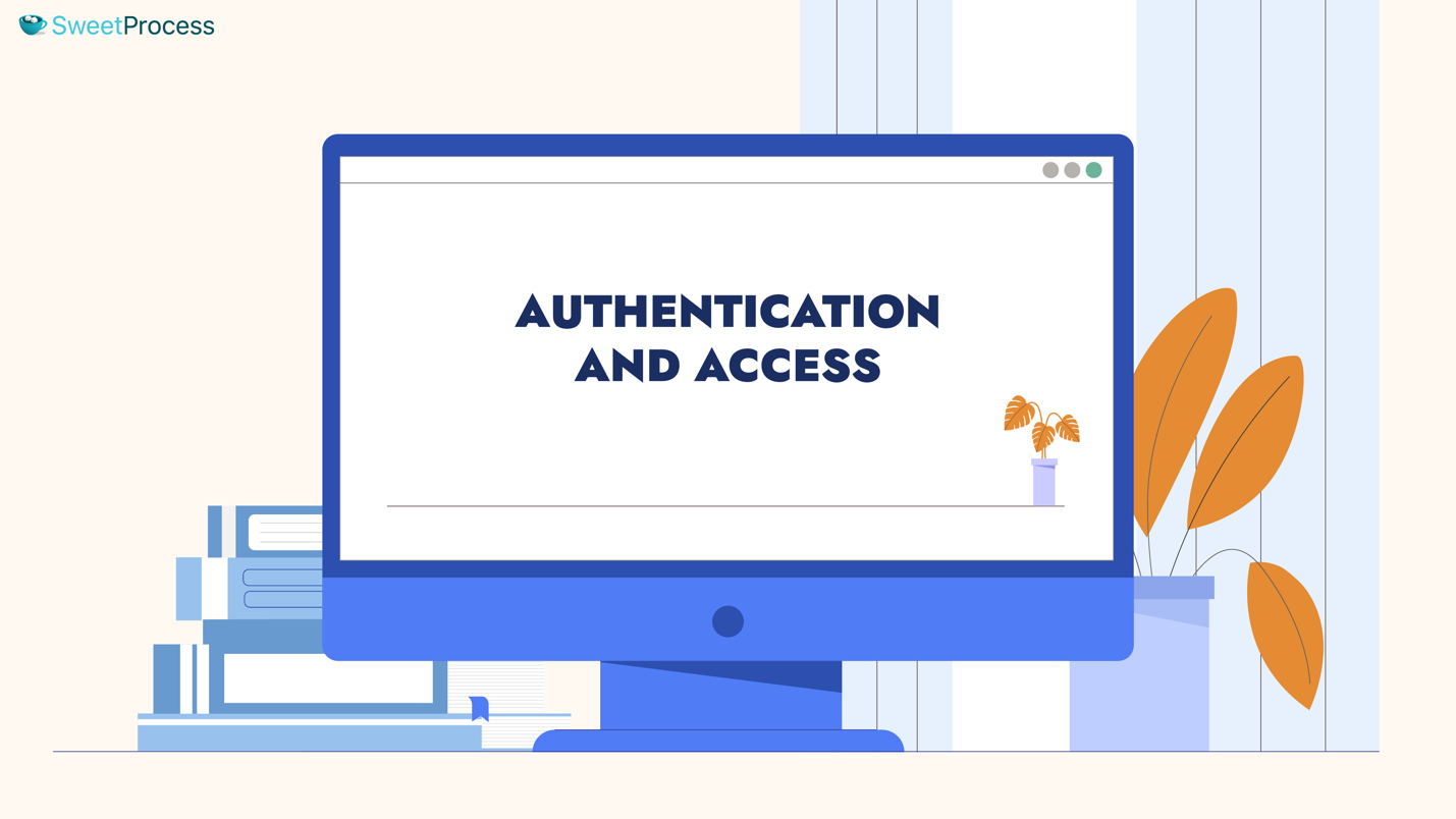 Authentication and Access