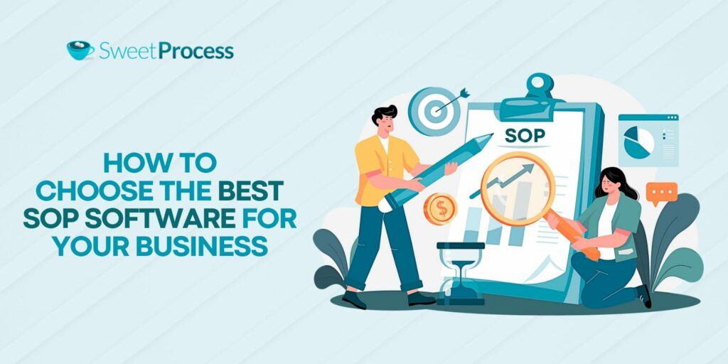 How To Choose the Best SOP Software for Your Business