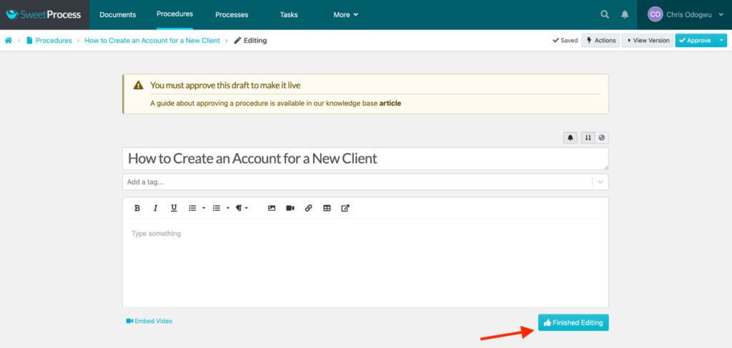 Enter the procedure details and click “Finished Editing.”
