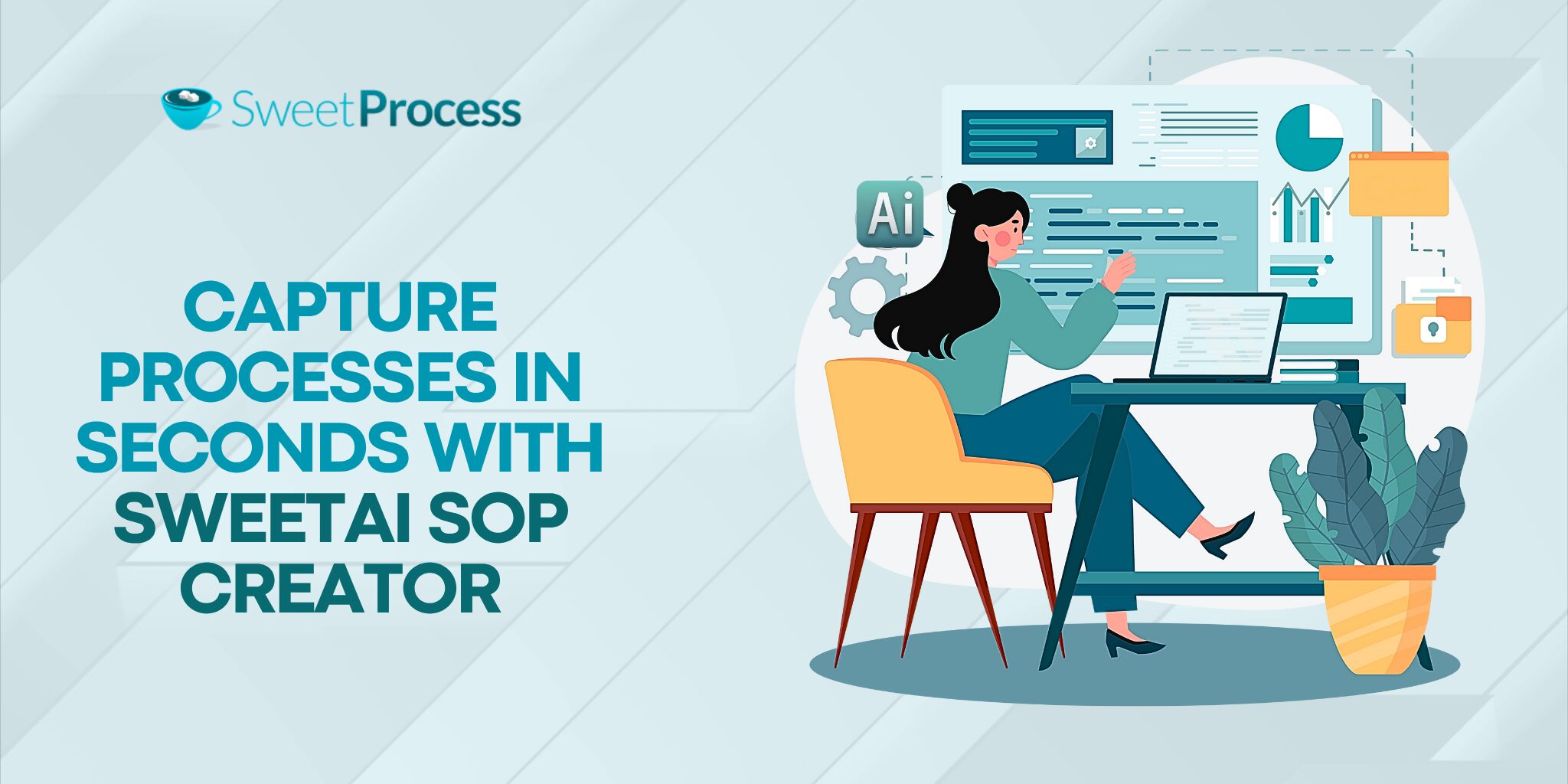 Capture Processes in Seconds with SweetAI SOP Creator
