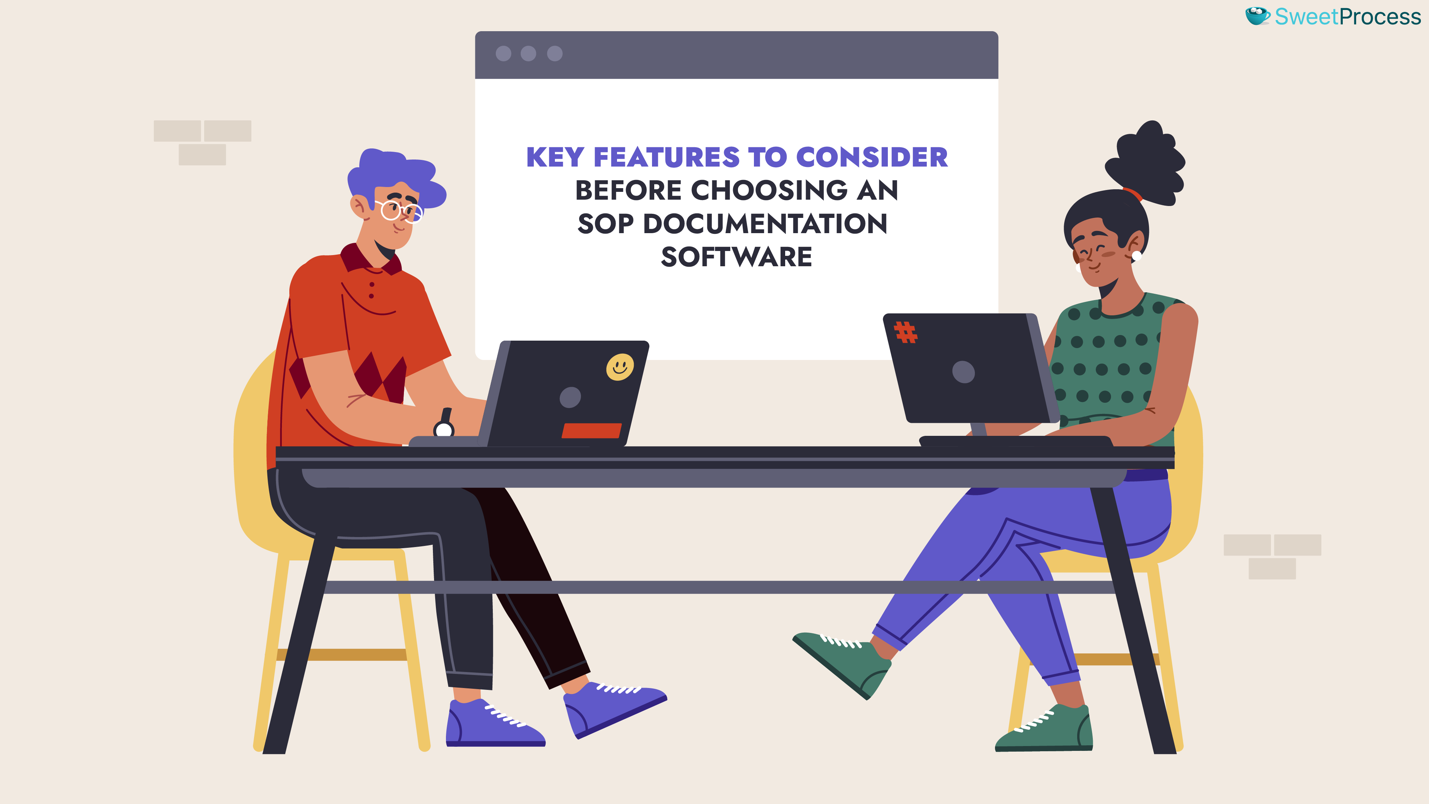Key Features To Consider Before Choosing an SOP Documentation Software