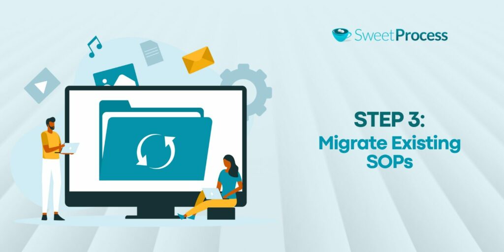 Migrate Existing SOPs