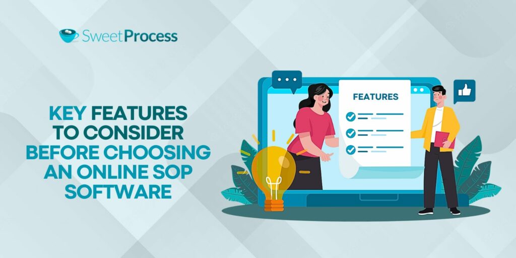 Key Features To Consider Before Choosing an Online SOP Software