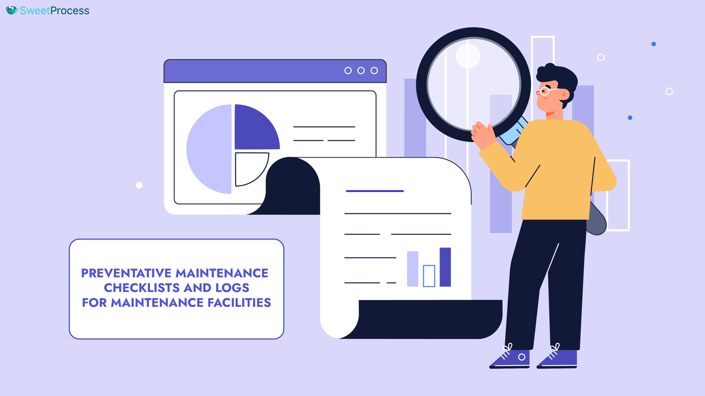 Preventive Maintenance Checklists and Logs for Maintenance Facilities
